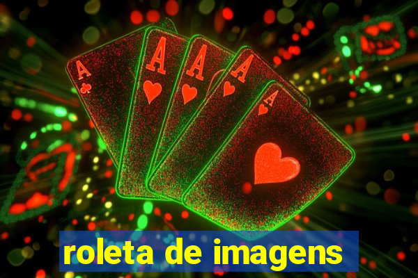 roleta de imagens